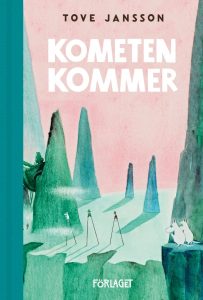 Cover of the second Moomin book Comet in Moominland with a pastel pink background and green foreground with the Moomin characters.