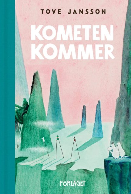 Cover of the second Moomin book Comet in Moominland with a pastel pink background and green foreground with the Moomin characters.