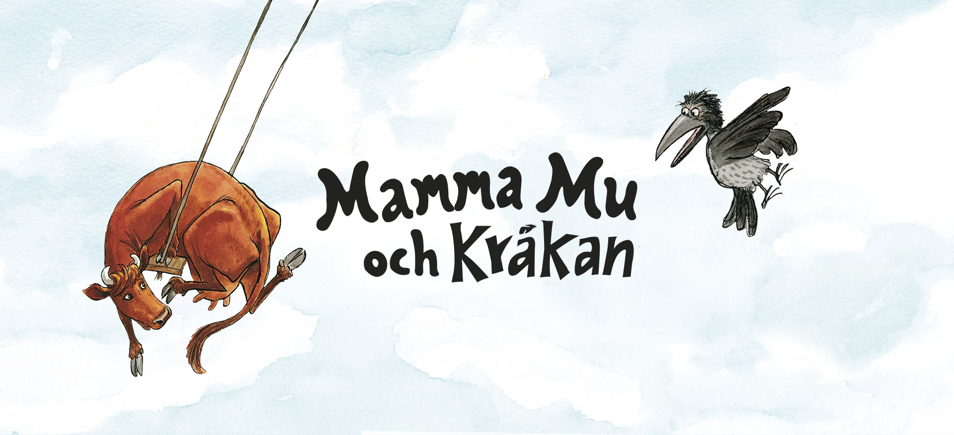 Mamma Mu & Kråkan, Mamma Moo & Crow