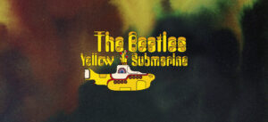 The Beatles, Yellow Submarine