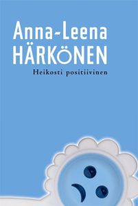 Faintly Positive (Heikosti positiivinen)